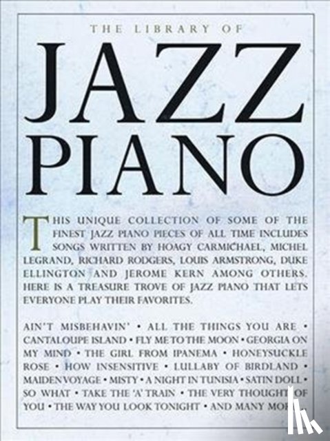 Hal Leonard Publishing Corporation - The Library Of Jazz Piano