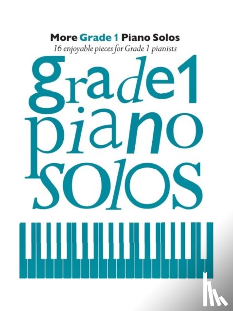  - More Grade 1 Piano Solos