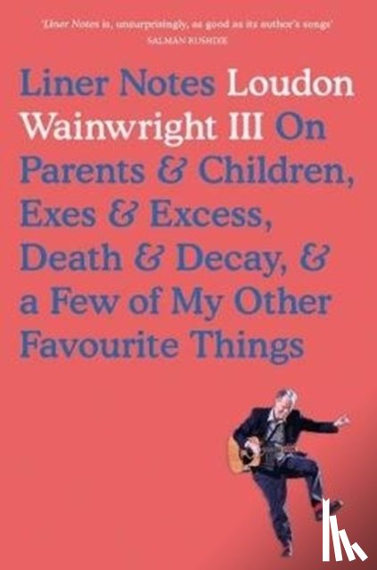 Wainwright, Loudon - Liner Notes
