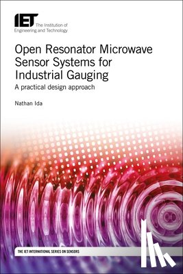 Ida, Nathan (Professor of Electrical and Computer Engineering - Open Resonator Microwave Sensor Systems for Industrial Gauging