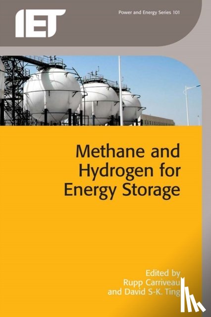 Rupp (Professor, University of Windsor, Turbulence & Energy Laboratory, Canada) Carriveau, David S.-K. (Professor, University of Windsor, Turbulence & Energy Laboratory, Canada) Ting - Methane and Hydrogen for Energy Storage