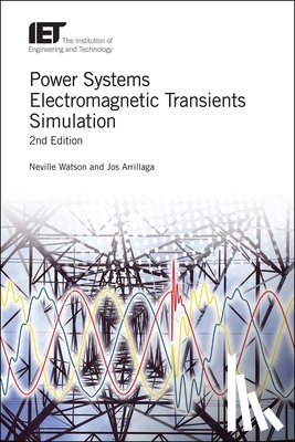 Watson, Neville (Professor, Arrillaga, Jos - Power Systems Electromagnetic Transients Simulation