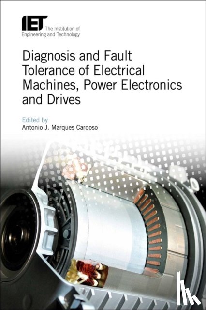  - Diagnosis and Fault Tolerance of Electrical Machines, Power Electronics and Drives