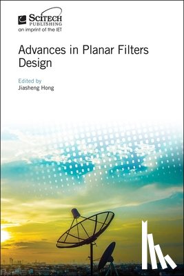  - Advances in Planar Filters Design