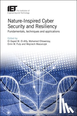  - Nature-Inspired Cyber Security and Resiliency