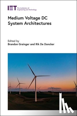  - Medium Voltage DC System Architectures