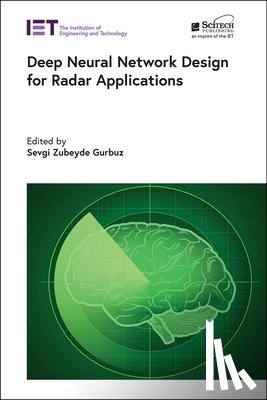  - Deep Neural Network Design for Radar Applications