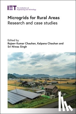 Rajeev Kumar, Kalpana, Sri Niwas - Microgrids for Rural Areas