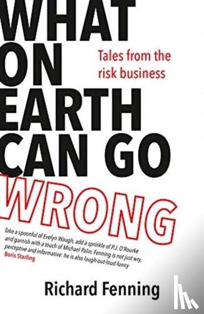 Fenning, Richard - What on Earth Can Go Wrong?