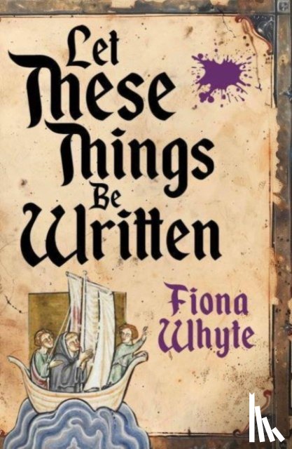 Whyte, Fiona - Let These Things Be Written
