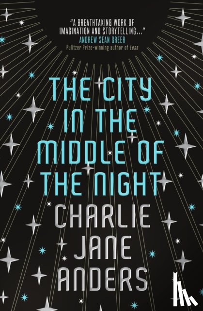 Anders, Charlie Jane - The City in the Middle of the Night