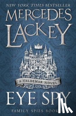 Lackey, Mercedes - Eye Spy (Family Spies #2)