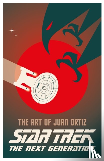 Oritz, Juan - Star Trek The Next Generation: The Art of Juan Ortiz
