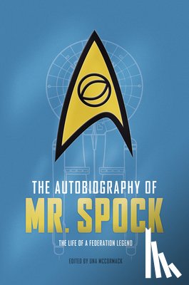 Goodman, David A. - The Autobiography of Mr. Spock