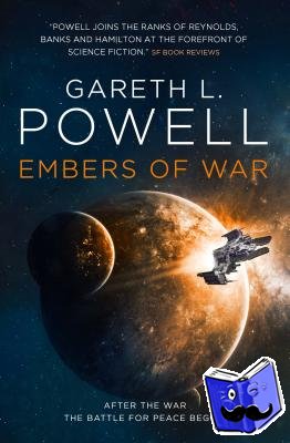 Powell, Gareth L. - Embers of War