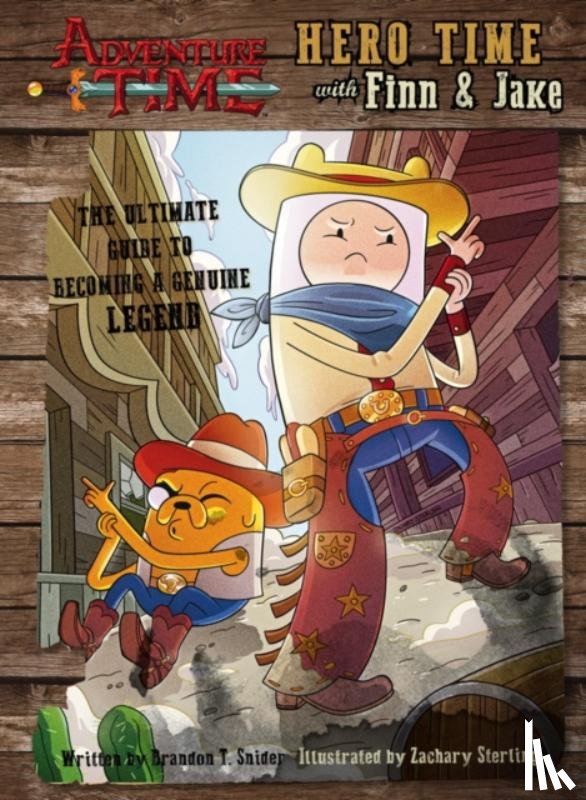 Snider, Brandon T. - Adventure Time - Hero Time with Finn and Jake