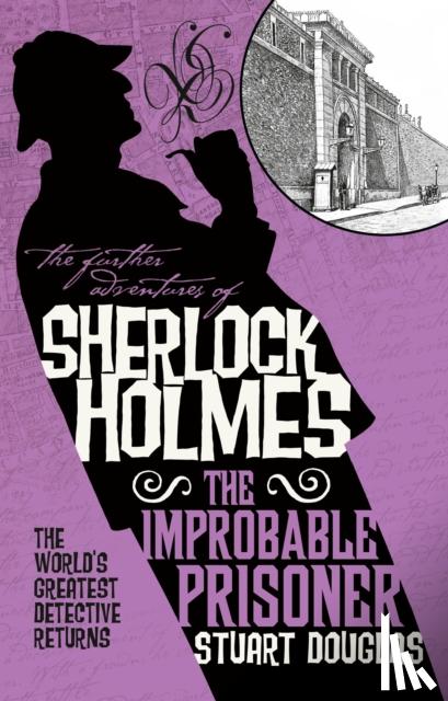 Douglas, Stuart - The Further Adventures of Sherlock Holmes - The Improbable Prisoner
