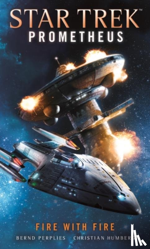 Humberg, Christian - Star Trek Prometheus - Fire with Fire