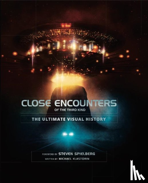 Klastorin, Michael - Close Encounters of the Third Kind the Ultimate Visual History