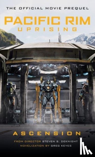Keyes, Greg - Pacific Rim Uprising - Ascension