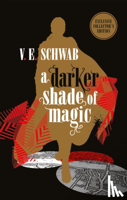 Schwab, V. E. - A Darker Shade of Magic: Collector's Edition
