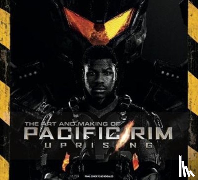 Wallace, Daniel - The Art and Making of Pacific Rim Uprising