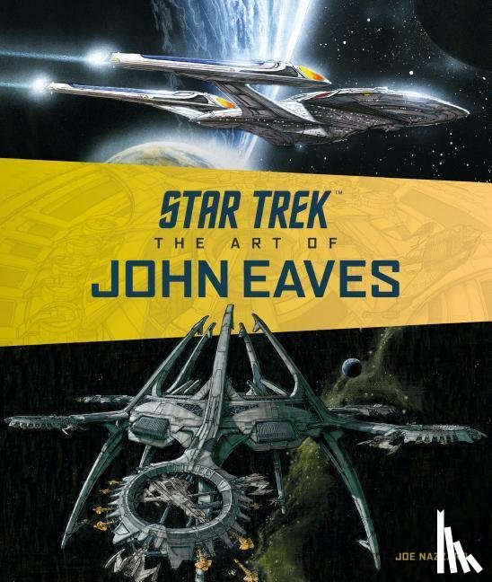 Nazzaro, Joe - Star Trek: The Art of John Eaves