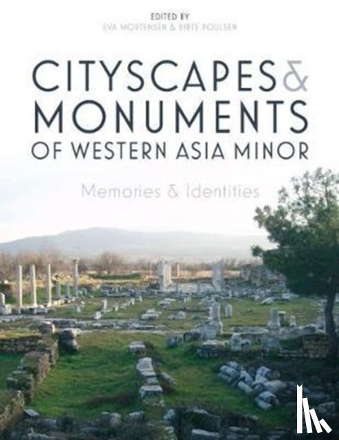  - Cityscapes and Monuments of Western Asia Minor