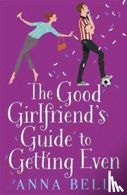 Bell, Anna - Bell, A: Good Girlfriend's Guide to Getting Even