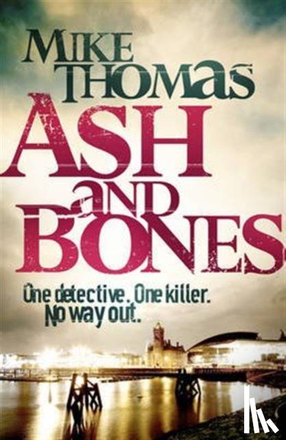 Mike Thomas - Ash and Bones