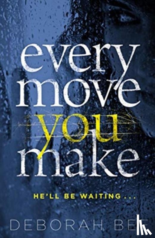 Bee, Deborah - Every Move You Make