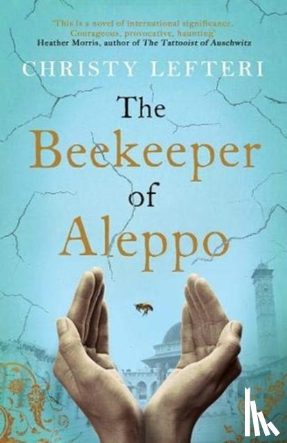 Christy Lefteri - The Beekeeper of Aleppo
