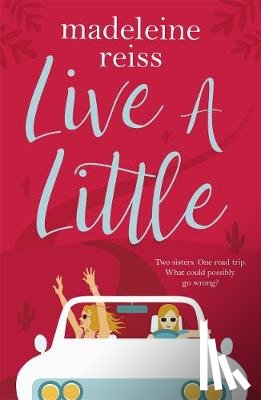 Reiss, Madeleine - Live a Little