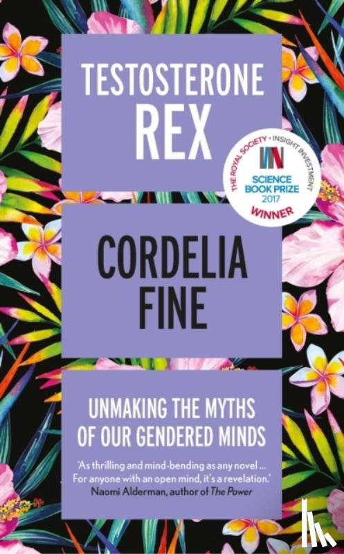 Fine, Cordelia - Testosterone Rex