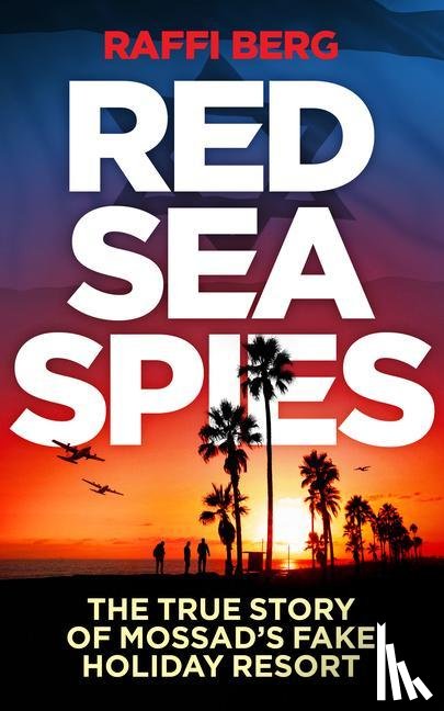 Berg, Raffi - Red Sea Spies