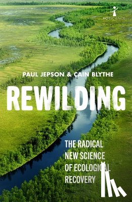 Blythe, Cain, Jepson, Paul - Rewilding