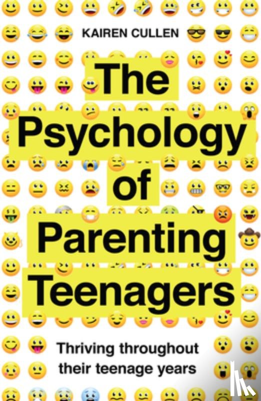 Cullen, Kairen - The Psychology of Parenting Teenagers