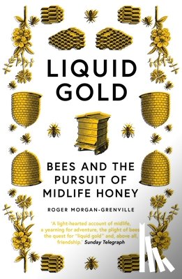 Morgan-Grenville, Roger - Liquid Gold
