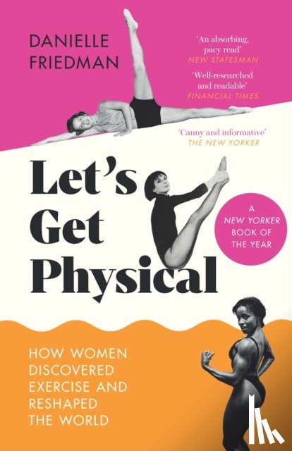 Friedman, Danielle - Let’s Get Physical