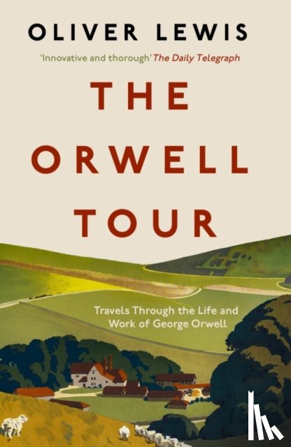 Lewis, Oliver - The Orwell Tour