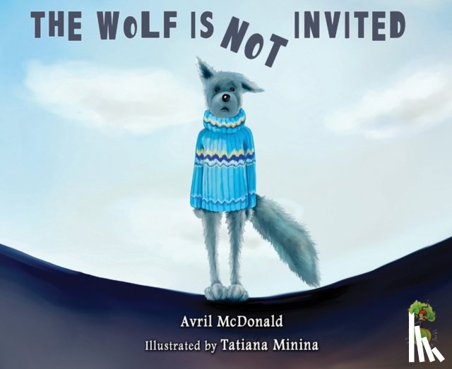 McDonald, Avril - The Wolf is Not Invited