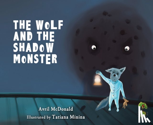 McDonald, Avril - The Wolf and the Shadow Monster