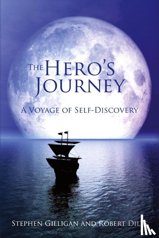 Gilligan, Stephen, Dilts, Robert - The Hero's Journey
