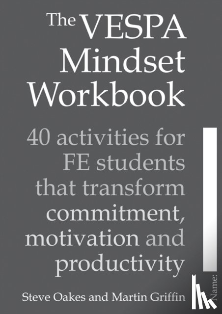 Oakes, Steve, Griffin, Martin - The VESPA Mindset Workbook