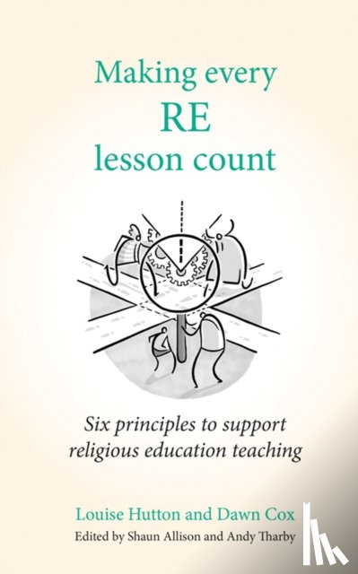Cox, Dawn, Hutton, Louise - Making Every RE Lesson Count