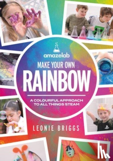 Briggs, Leonie - Make Your Own Rainbow