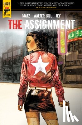 Hill, Walter, Matz - The Assignment