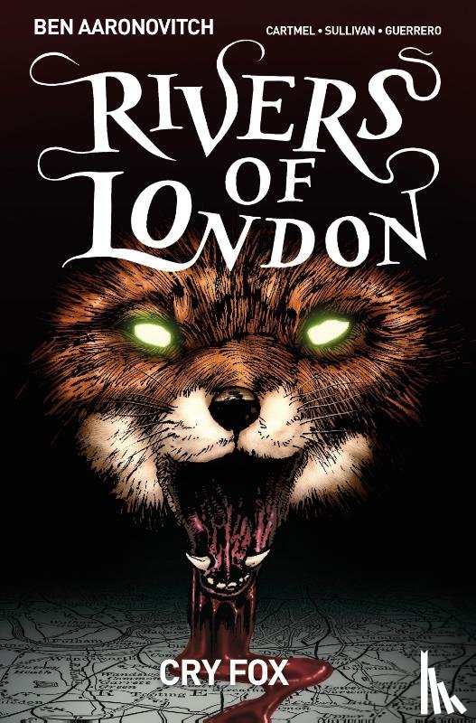 Cartmel, Andrew - Rivers of London Volume 5: Cry Fox