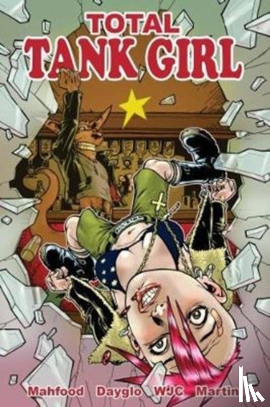 Martin, Alan - Tank Girl: Total Tank Girl