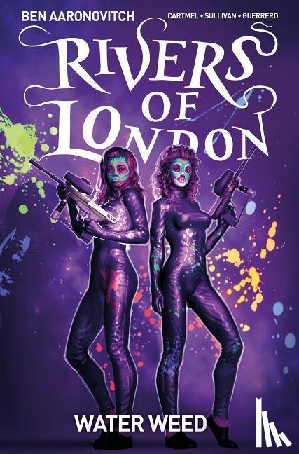 Cartmel, Andrew - Rivers of London Volume 6: Water Weed